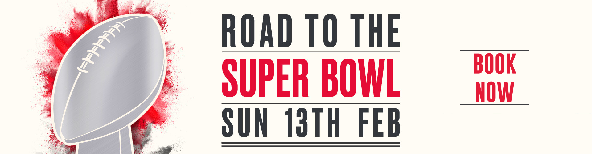 Road To The Super Bowl - Sunday 13th Feb