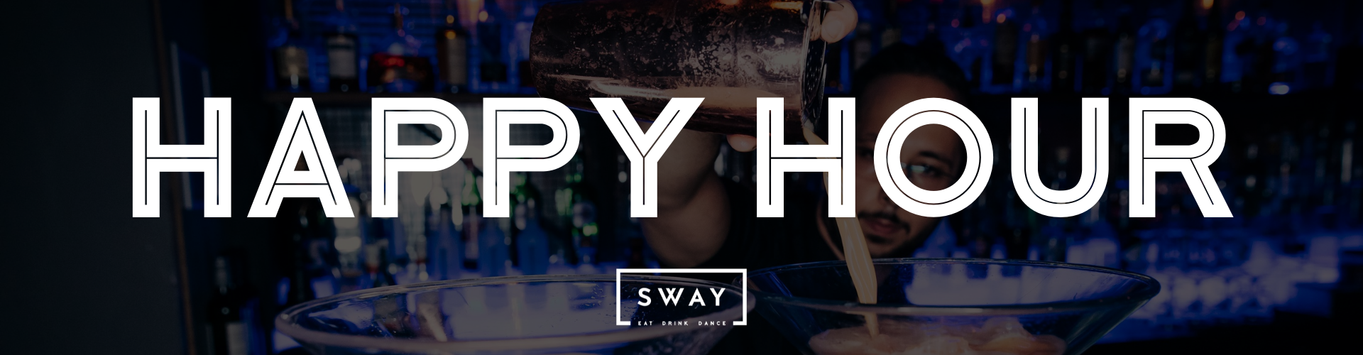 Happy Hour at Sway