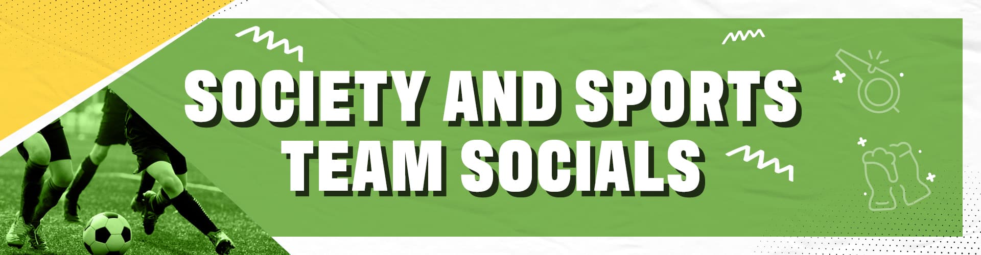 Society and Sports Team Socials