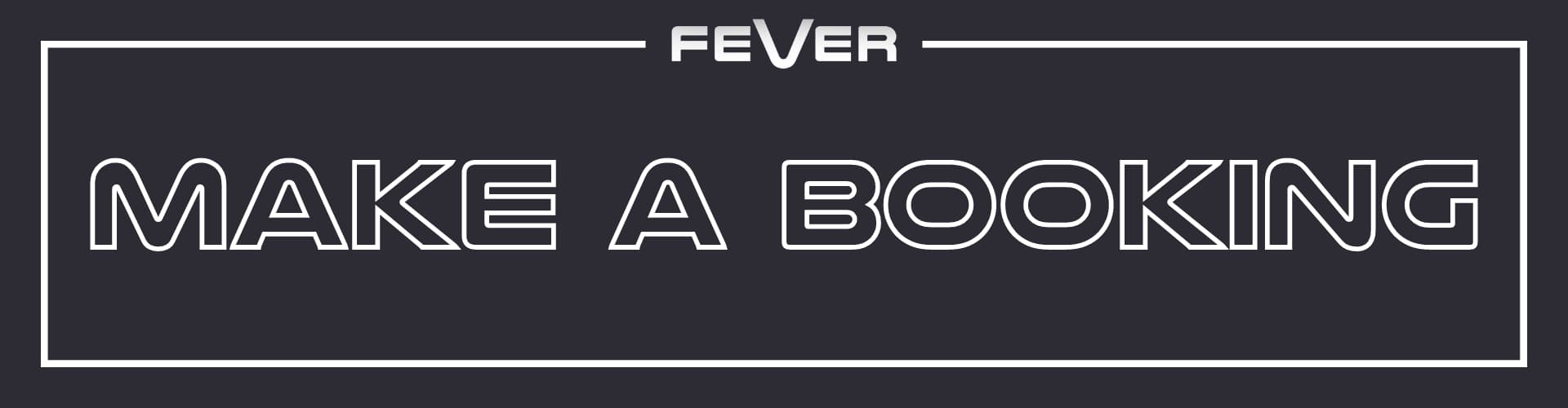 Make a Booking at Fever