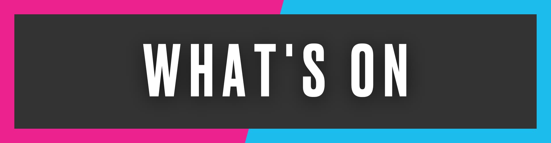 What's On at Loop