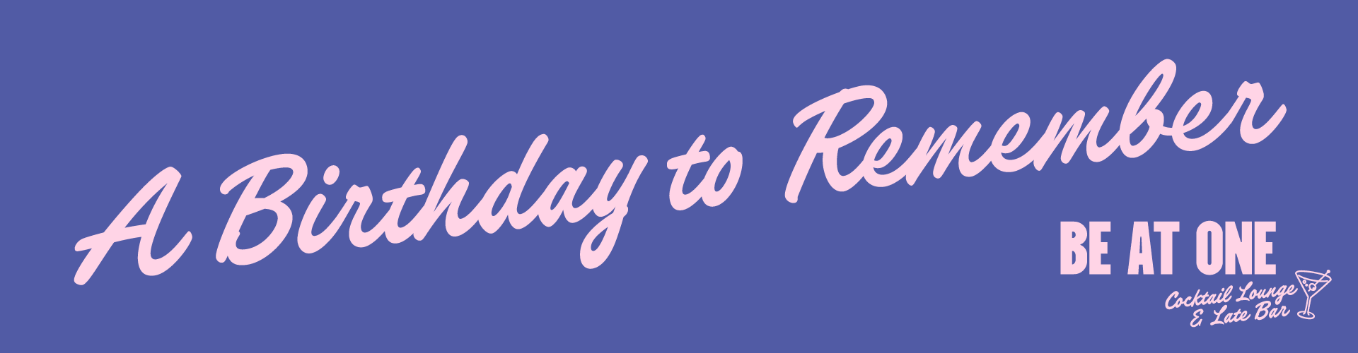 A birthday to remember at Be At One Cocktail Lounge & Late Bar Piccadilly