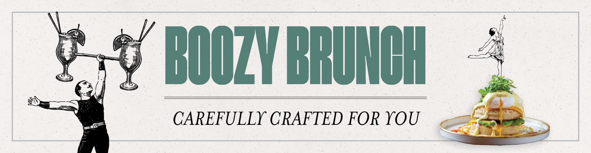 Boozy Brunch - Carefully Crafted For You