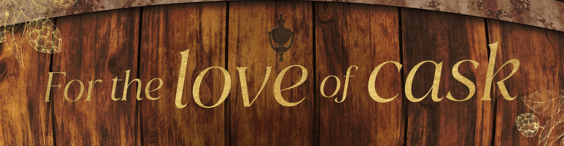 For the love of cask