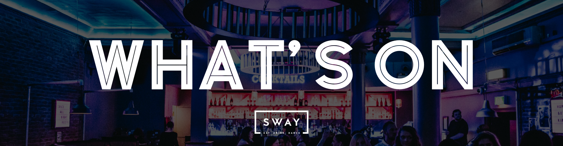 What's on at Sway London