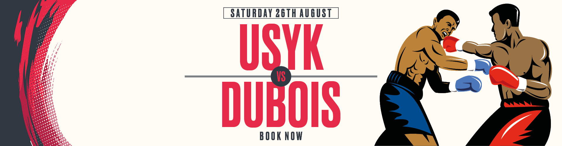 Saturday 26th August - Usyk vs Dubois - Book Now