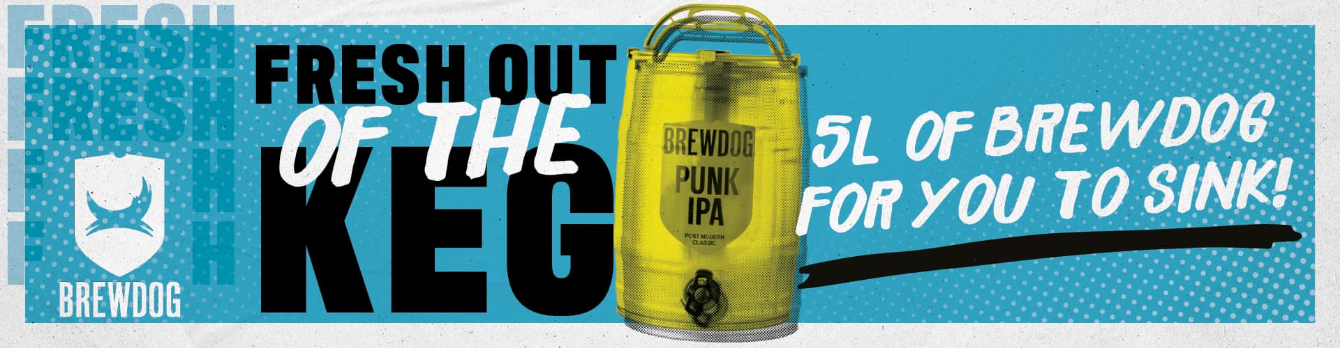Fresh out of the keg - 5 litres of BrewDog for you to sink!