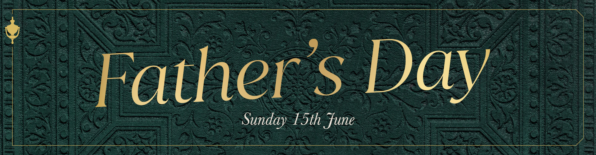 Celebrate Father's Day at The Chapter Collection