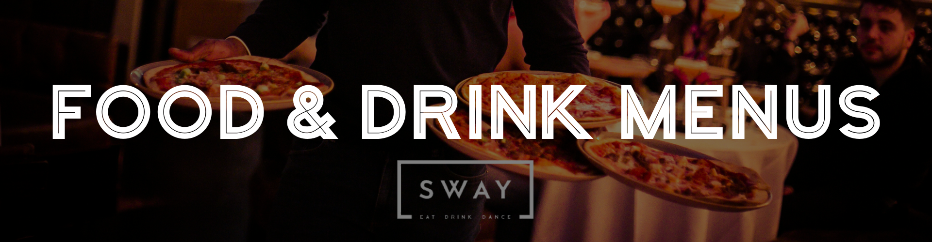 Food & Drink Menus at Sway