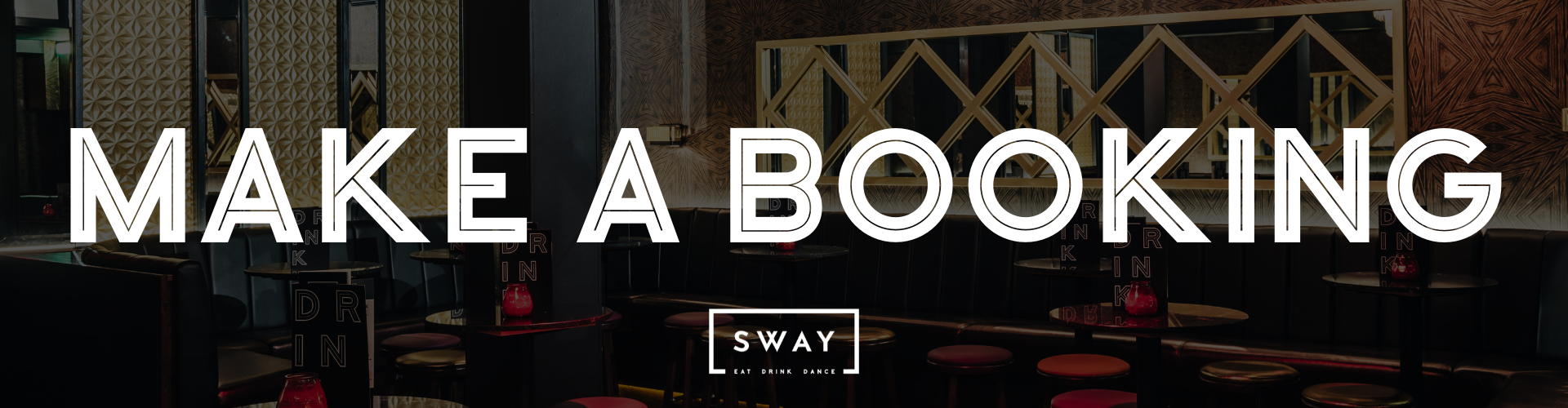 Make a Booking at Sway