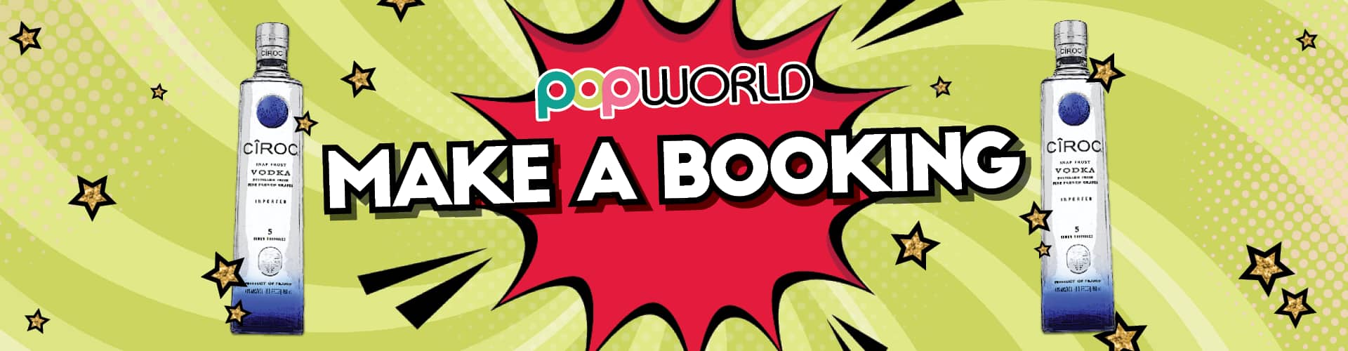 Make a Booking at Popworld London Watling Street