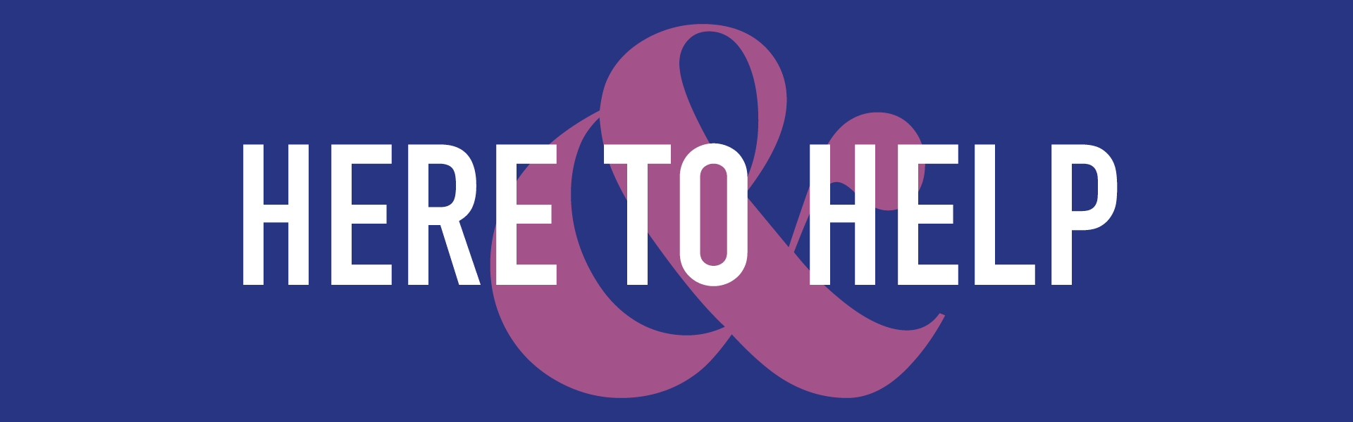 Here To Help