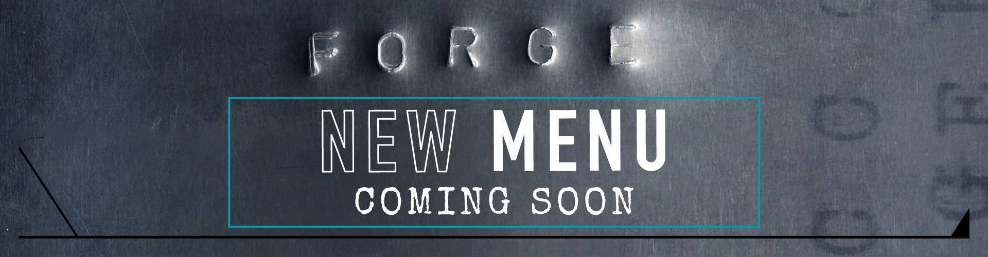 Forge - New Menu Coming Soon.