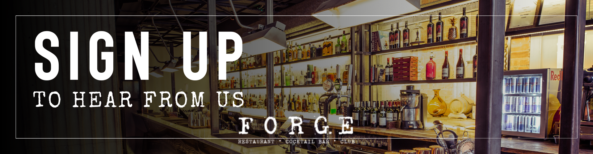 Sign up to hear from us at Forge London