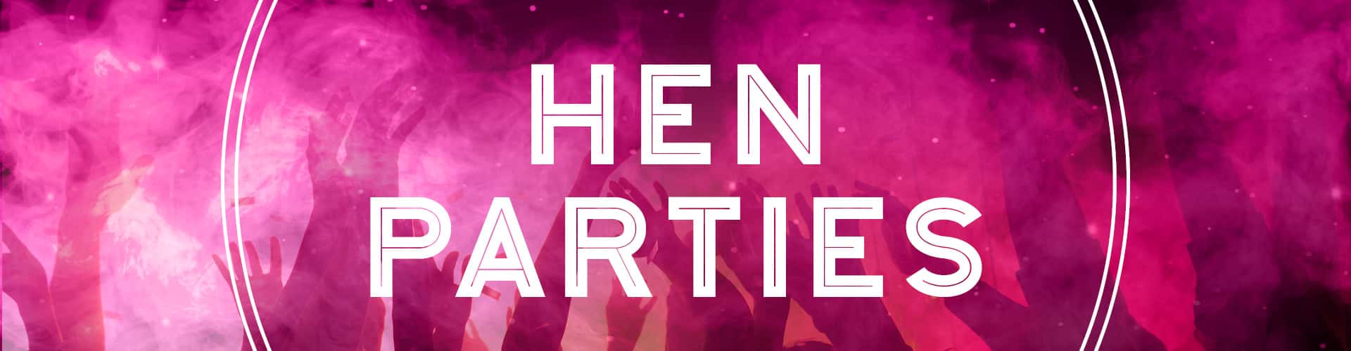 Hen Parties at Fever Exeter