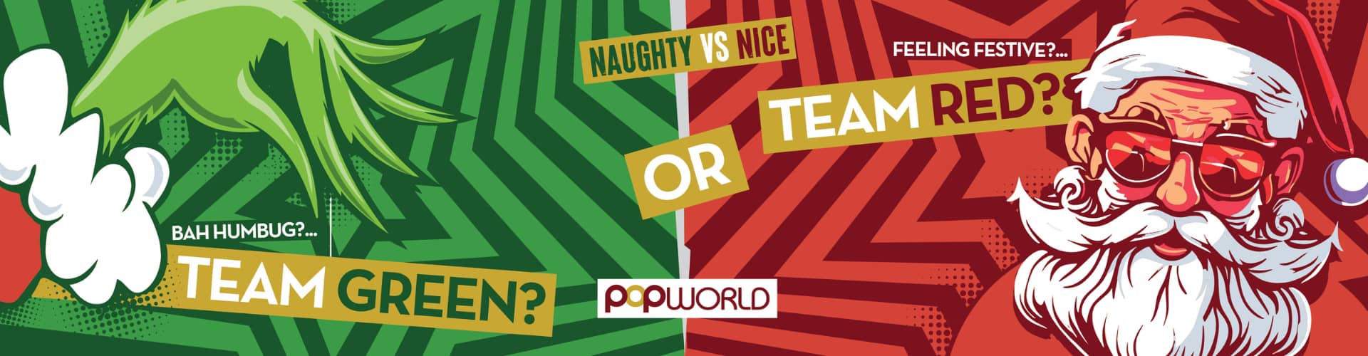 Popworld Sheffield - Naughty vs Nice - Are you Team Green or Team Red?