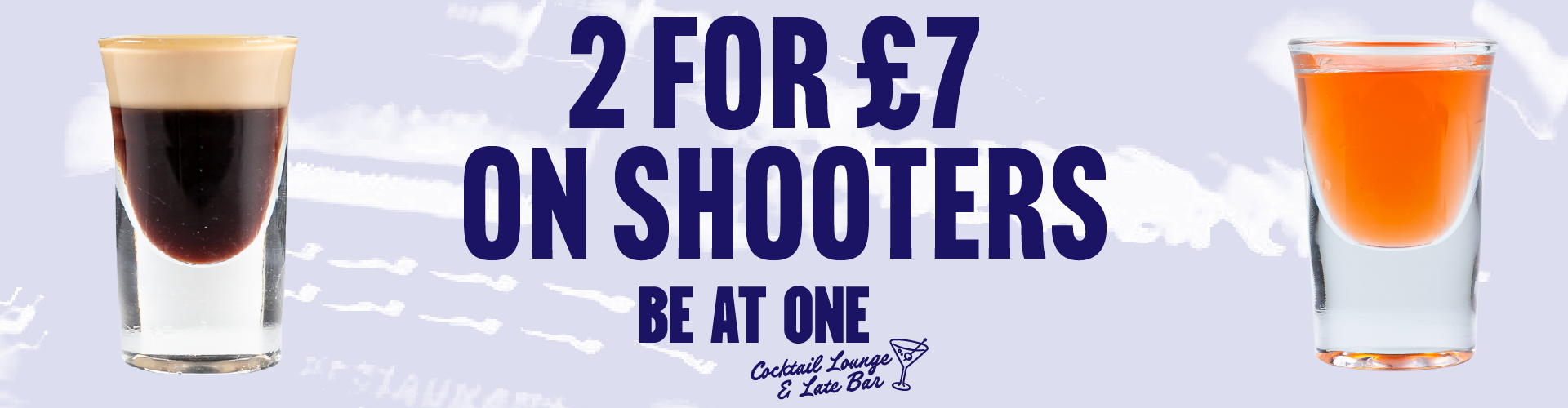 2 for £7 Shooters