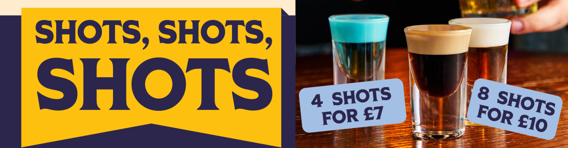 Shots, Shots, Shots | 4 for £7 or 8 for £10