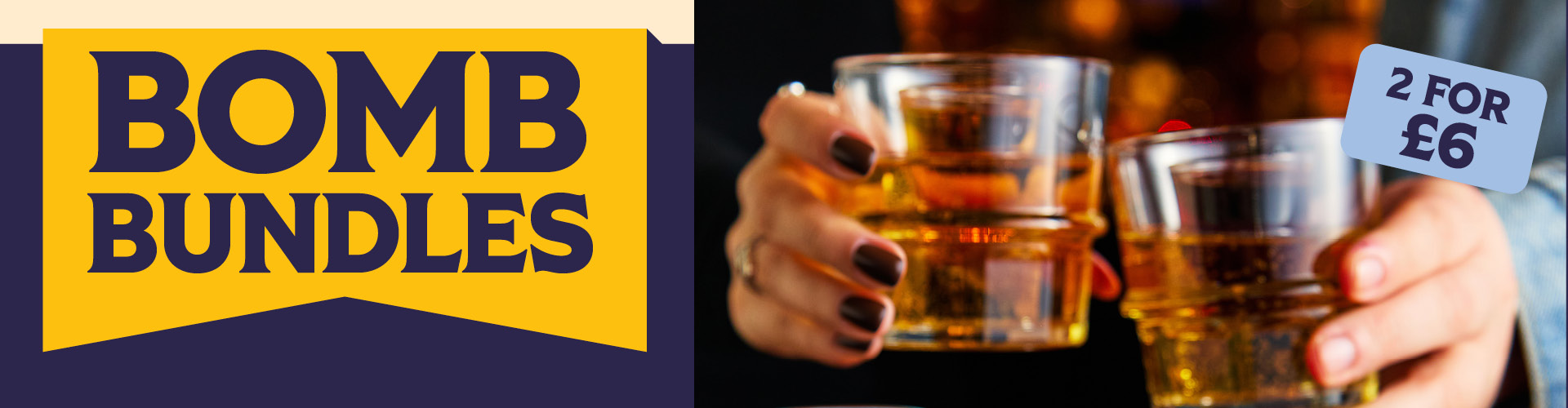 Bomb Bundle | 2 for £6