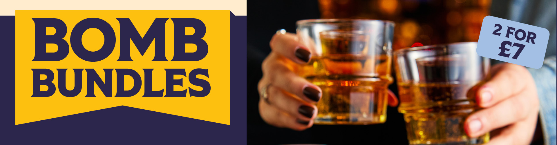 Bomb Bundle | 2 for £7