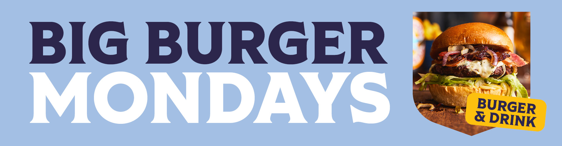 Big Burger Mondays