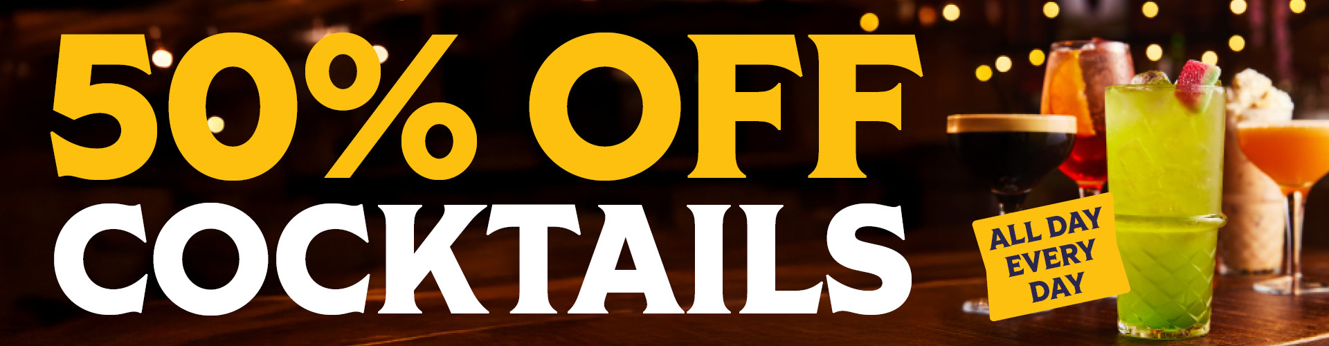 50% Off Cocktails
