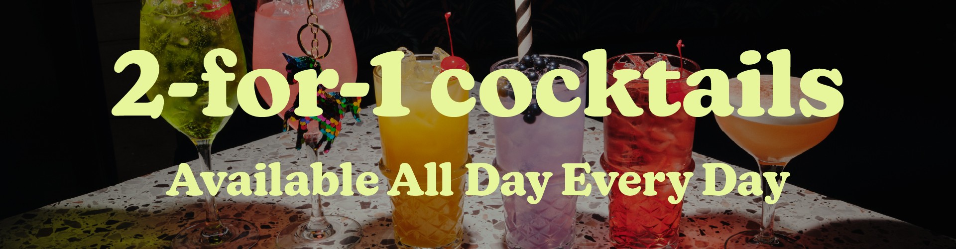 2-for-1 Cocktails